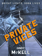 Private Vices: Bright Lights, Dark Lives, #1