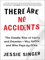There Are No Accidents: The Deadly Rise of Injury and Disaster—Who Profits and Who Pays the Price