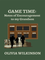 Game Time: Notes of Encouragement to my Grandson