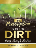 The Prescription Is in the Dirt: Rising Through The Pain