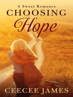 Choosing Hope: Home is where the heart is sweet romance, #1