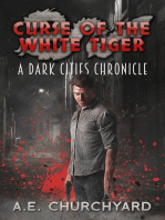 Curse of the White Tiger: The Dark City Chronicles, #1