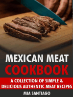 Mexican Meat Cookbook: A Collection of Simple & Delicious Authentic Meat Recipes