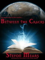 Between the Cracks