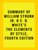 Summary of William Strunk Jr. & E. B. White's The Elements of Style, Fourth Edition