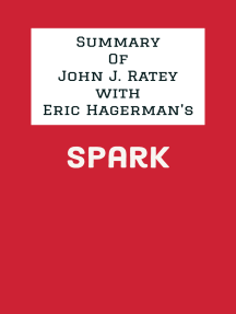 Summary of John J. Ratey with Eric Hagerman's Spark