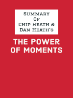 Summary of Chip Heath & Dan Heath's The Power of Moments