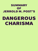 Summary of Jerrold M. Post's Dangerous Charisma