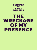 Summary of Casey Wilson's The Wreckage of My Presence