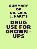 Summary of Dr. Carl L. Hart's Drug Use for Grown-Ups