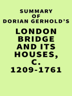 Summary of Dorian Gerhold's London Bridge and its Houses, c. 1209-1761