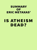 Summary of Eric Metaxas' Is Atheism Dead?
