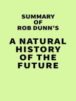 Summary of Rob Dunn's A Natural History of the Future