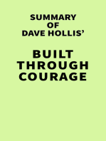 Summary of Dave Hollis' Built Through Courage