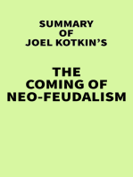 Summary of Joel Kotkin's The Coming of Neo-Feudalism