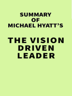 Summary of Michael Hyatt's The Vision Driven Leader