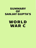 Summary of Sanjay Gupta's World War C