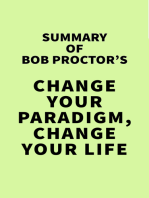 Summary of Bob Proctor's Change Your Paradigm, Change Your Life