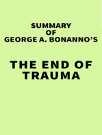 Summary of George A. Bonanno's The End of Trauma