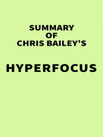Summary of Chris Bailey's Hyperfocus