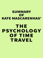 Summary of Kate Mascarenhas' The Psychology of Time Travel