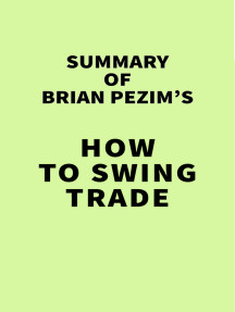 Summary of Brian Pezim's How To Swing Trade