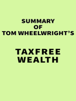 Summary of Tom Wheelwright's TaxFree Wealth