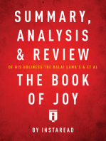 Summary, Analysis & Review of His Holiness the Dalai Lama’s & Archbishop Desmond Tutu’s & et al The Book of Joy