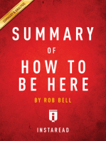 Summary of How to Be Here: by Rob Bell | Includes Analysis