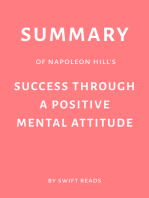 Summary of Napoleon Hill and W. Clement Stone's Success Through a Positive Mental Attitude