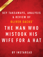 The Man Who Mistook His Wife for a Hat: by Oliver Sacks | Key Takeaways, Analysis & Review: And Other Clinical Tales