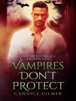 Vampires Don't Protect: Vampire Mythicals, #2