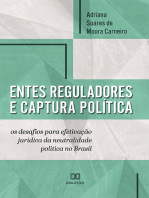Entes reguladores e captura política: os desafios para efetivação jurídica da neutralidade política no Brasil