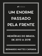 Um enorme passado pela frente: Memórias do Brasil, de 2013 a 2018