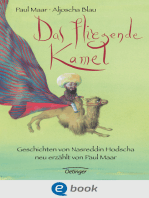 Das fliegende Kamel: Geschichten von Nasreddin Hodscha, neu erzählt von Paul Maar
