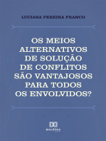 Os meios alternativos de solução de conflitos são vantajosos para todos os envolvidos?: uma análise da institucionalização da mediação e da conciliação no Brasil