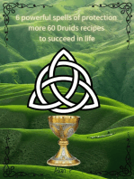 Six Powerful Spells of Protection more 60 Druids Recipes to Succeed in Life