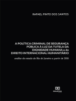 A política criminal de segurança pública à luz da tutela da dignidade humana e do Direito Internacional Humanitário