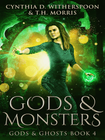 Gods & Monsters by Cynthia D. Witherspoon, T.H. Morris