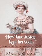 How Jane Austen Kept Her Cool: An A to Z history of Georgian Ice Cream: Jane Austen Regency Life