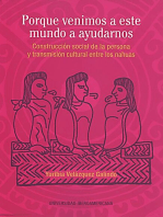 Porque venimos a este mundo a ayudarnos: Construcción social de la persona y transmisión cultural entre los nahuas