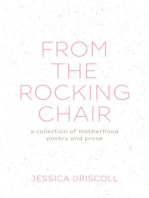 From the Rocking Chair: A collection of motherhood poetry and prose