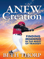 ANEW Creation: Finding Meaning in the Midst of Tragedy