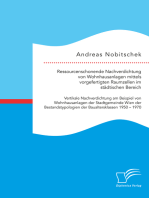 Ressourcenschonende Nachverdichtung von Wohnhausanlagen mittels vorgefertigten Raumzellen im städtischen Bereich: Vertikale Nachverdichtung am Beispiel von Wohnhausanlagen der Stadtgemeinde Wien der Bestandstypologien der Baualtersklassen 1950 – 1970