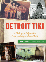 Detroit Tiki: A History of Polynesian Palaces & Tropical Cocktails