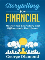 Storytelling For Financial: How to Tell Your Story and Differentiate Your Brand