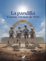 La Pandilla: Vianos, verano 1970