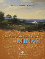 A Conquista dos Sertões de Minas: a Colonização das Nascentes do Rio São Francisco e Serra da Marcela