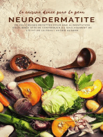 La cuisine douce pour la peau - Neurodermtatite: De delicieuses recettes pour une alimentation equilibrée afin de contribuer au soulagement de l'etat de la peau