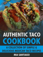 Authentic Taco Cookbook: A Collection of Simple & Delicious Mexican Taco Recipes